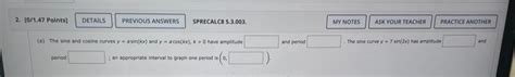 Solved A The Sine And Covine Curves Y Asin Kx And Chegg