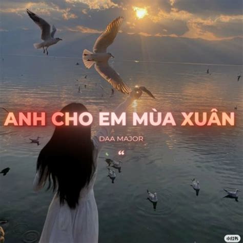 Stream Anh Cho Em Mùa Xuân Lofi by 1 9 6 7 Listen online for free