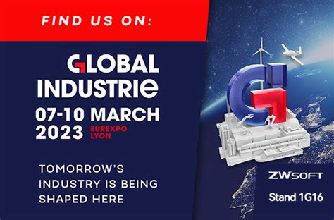 Meet ZWSOFT At The Global Industrie 2023 The Biggest Industrial