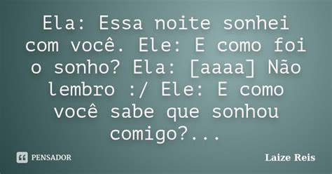 Ela Essa noite sonhei você Ele E Laize Reis Pensador