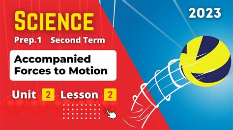 Prep 1 Science Unit 2 Lesson 2 Accompanied Forces To Motion