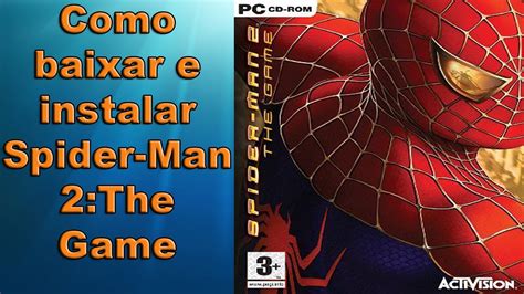 Como Baixar E Instalar O Spider Man 2 The Game YouTube