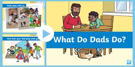 What Do Dads Do Video Powerpoint Teacher Made