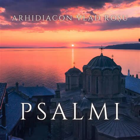 Psalmi Ale I Psalms Vlad Rosu Apple Music