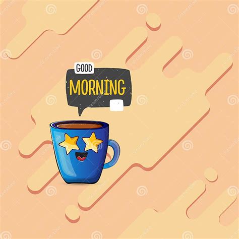 Good Morning Quote With Cute Blue Coffee Cup Character And Speech