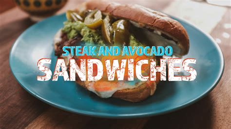 Pepitos Steak And Avocado Sandwiches Pati Jinich