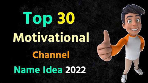 Top 30 Motivational Channel Name Idea 2022 Motivation Channel Name