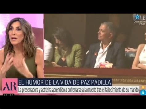 Paz Padilla En El Programa De Ana Rosa La Muerte Me Ha Hecho Valorar