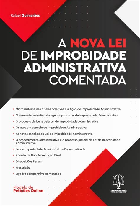 A NOVA LEI DE IMPROBIDADE ADMINISTRATIVA COMENTADA Editora Imperium