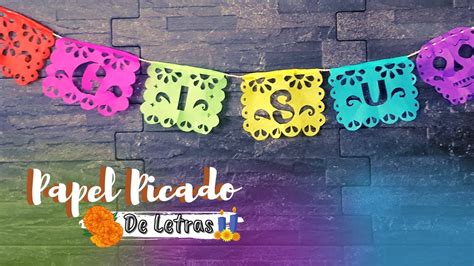 Hacer Papel Picado De Letras Personalizado F Cil Youtube