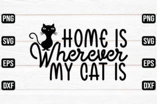 Home Is Wherever My Cat Is Svg Design Graphic By Rashedul Design Store