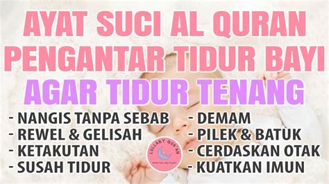 AYAT SUCI ALQURAN PENGANTAR TIDUR BAYI REWEL YANG SUSAH TIDUR MUROTTAL