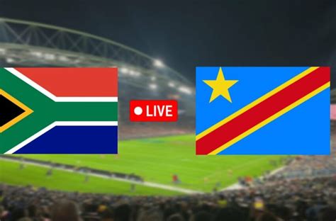 bafana bafana vs dr congo LIVE