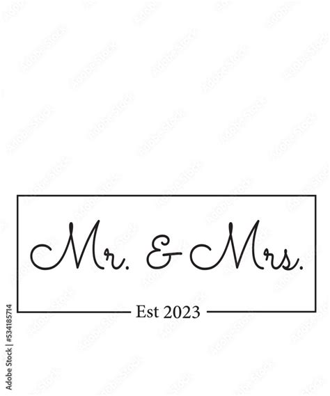 Vektorov Grafika Mr And Mrs Est Svg Png Mr Svg Mrs Svg