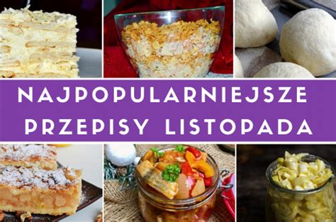 Najpopularniejsze Przepisy Listopad