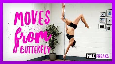 Pole Dance Moves From A Butterfly Youtube