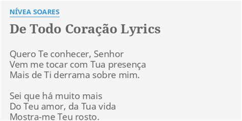 De Todo Cora O Lyrics By N Vea Soares Quero Te Conhecer Senhor