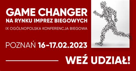 Jak bieganie może złapać drugi oddech IX Ogólnopolska Konferencja Biegowa