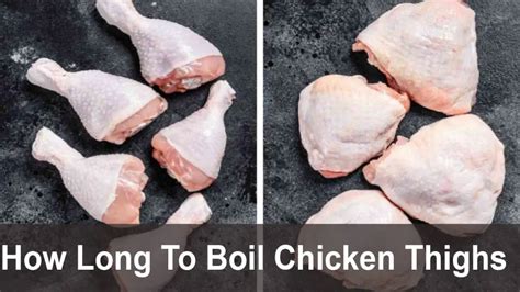 How Long To Boil Chicken Thighs Tips And Guides Swartzsdeli