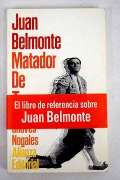 Comprar Juan Belmonte Matador De Toros Su Vida Y Sus Haza As De