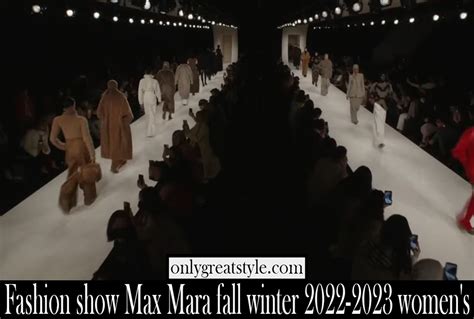 Fashion Show Max Mara Fall Winter 2022 2023 Women S