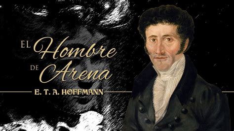 EL HOMBRE DE ARENA De E T A HOFFMANN Corregido YouTube