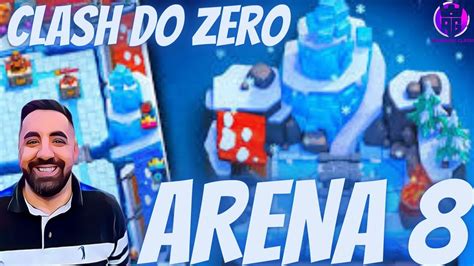 CLASH DO ZERO MELHOR DECK PARA ARENA 8 DICAS E NOVIDADES DO CLASH