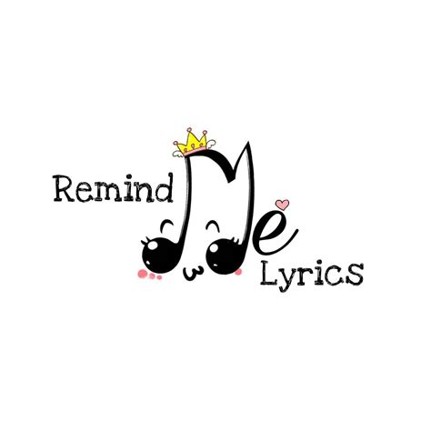 Remind Me Lyrics
