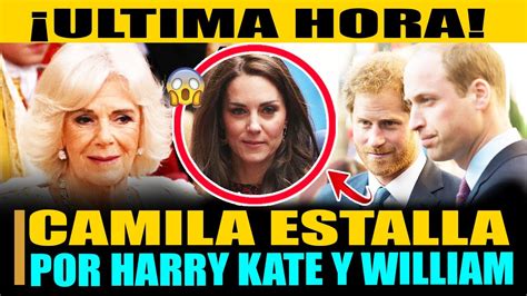 ÚLTIMA HORA REINA CAMILA EXPLOTA POR DECISIÓN DE PRÍNCIPE HARRY Y