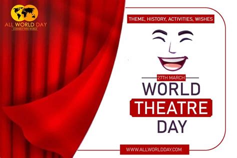 World Theatre Day 2023 Theme History Activities Wishes