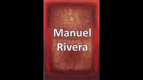 Manuel Rivera Informalismo Puntoalarte Youtube