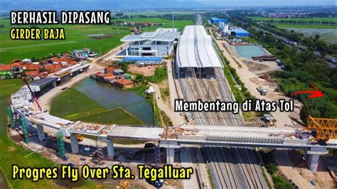 BERHASIL Pemasangan Girder Baja Di Atas Tol Flyover Sta Kereta