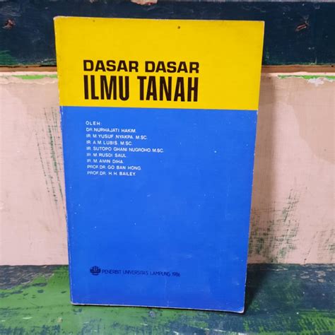 Jual Dasar Dasar Ilmu Tanah Oleh Dr Nurhajati Hakim Dkk Shopee Indonesia