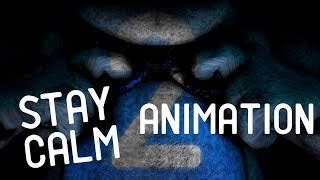 [SFM FNAF] STAY CALM - FNaF Song by Griffinilla (2017 REMAKE) Chords - ChordU