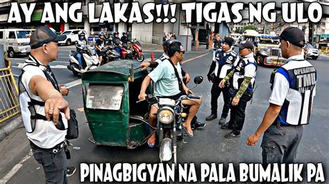 AY ANG LAKAS TIGAS NG ULO PINAGBIGYAN NA PALA BUMALIK KA MTPB TMU