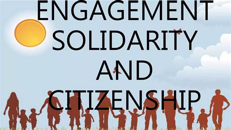 Community Engagement Solidarity And Citizenship Ppt