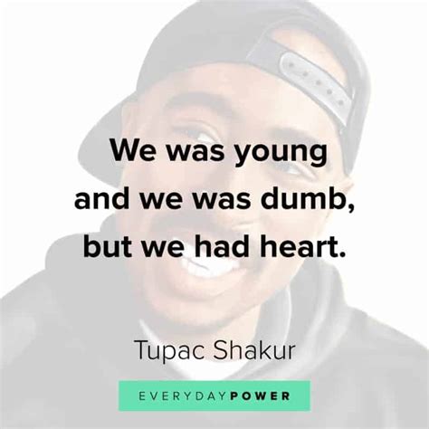 Tupac Quotes On Life Love And Being Real That Will Inspire You