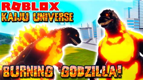 Roblox Kaiju Universe Burning Godzilla Remodel Update Youtube