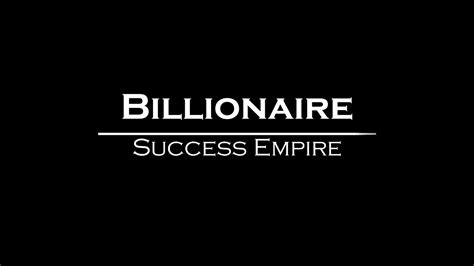 Billionaire Success Empire Motivation Track 100 2022 Billionaire