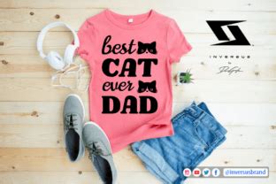 Best Cat Ever Dad Svg Vector Design Graphic By Rashed Rana Creative