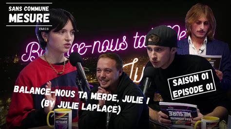 Balance Nous Ta Merde Julie L Art Du Drag S1E01 Sans Commune