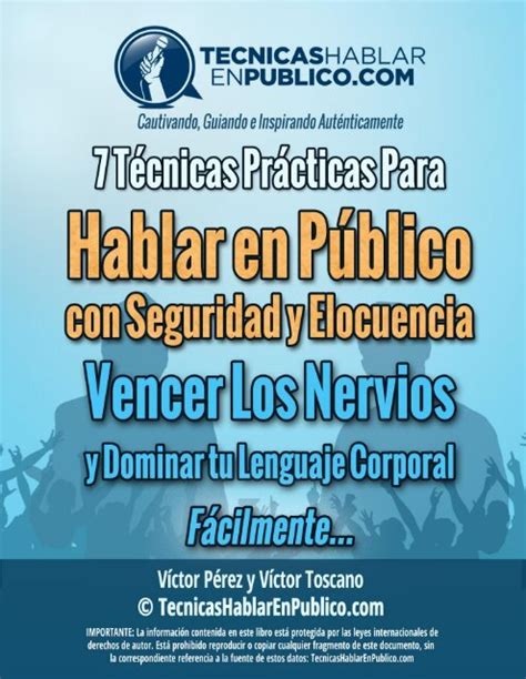 7 Tecnicas Practicas Para Hablar En Publico Con Elocuencia Y Seguridad Vencer Los Nervios Y