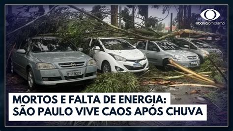 Mortos E Falta De Energia S O Paulo Vive Caos Ap S Chuva Jornal