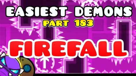 Easiest Demons Geometry Dash Firefall Easy Demon N Road To