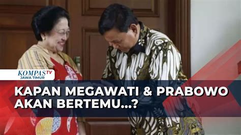 Isu Rencana Pertemuan Megawati Dan Prabowo Bahas Apa Dan Kapan YouTube