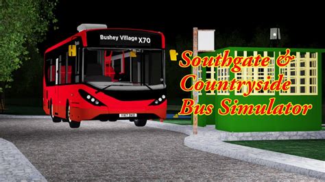 Roblox Southgate And Countryside Bus Simulator L Route X70 Youtube