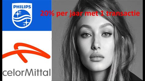 Aandelen Philips En Arcelor Mittal 20 Rendement Met 1 Transactie Per