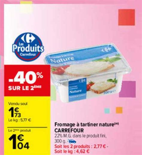 Promo Fromage Tartiner Nature Carrefour Chez Carrefour Icatalogue Fr