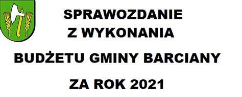 Sprawozdanie Z Wykonania Bud Etu Gminy Barciany Za Rok