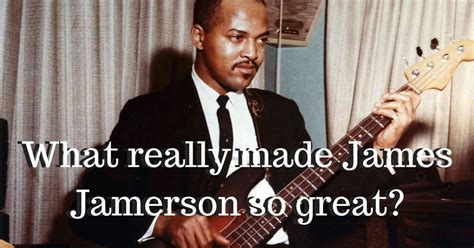 What Really Made James Jamerson So Great Scotts Bass Lessons